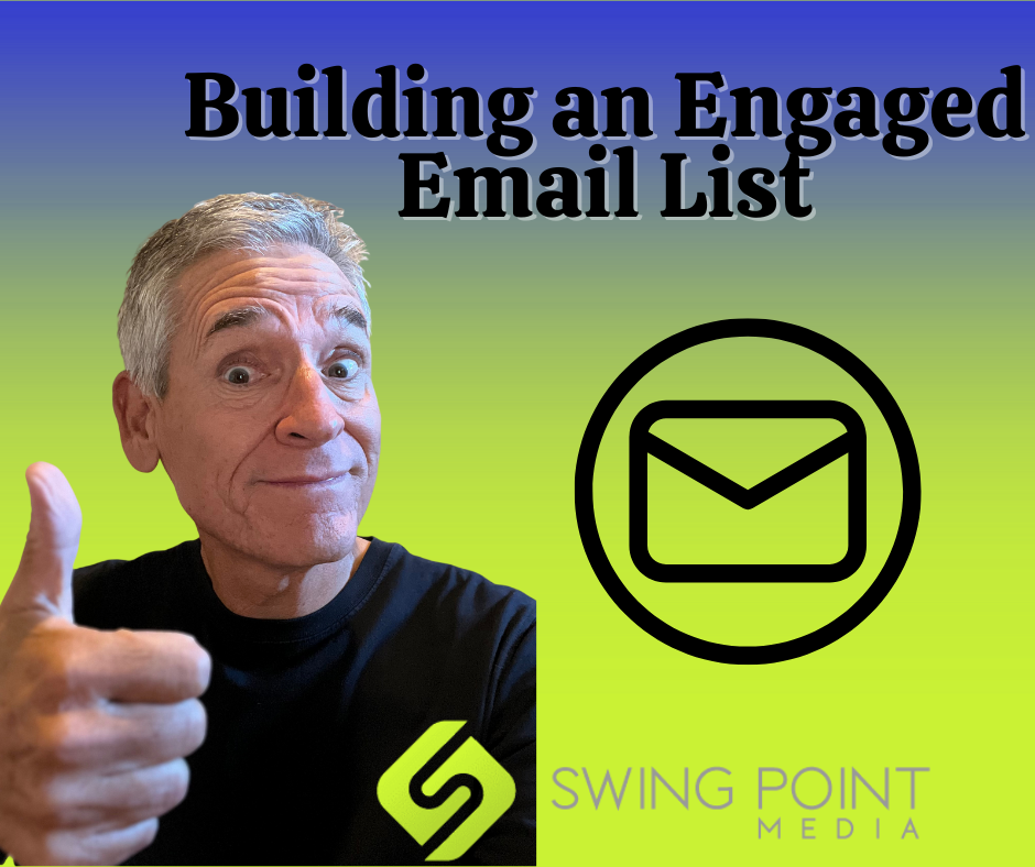 Building an Engaged Email List